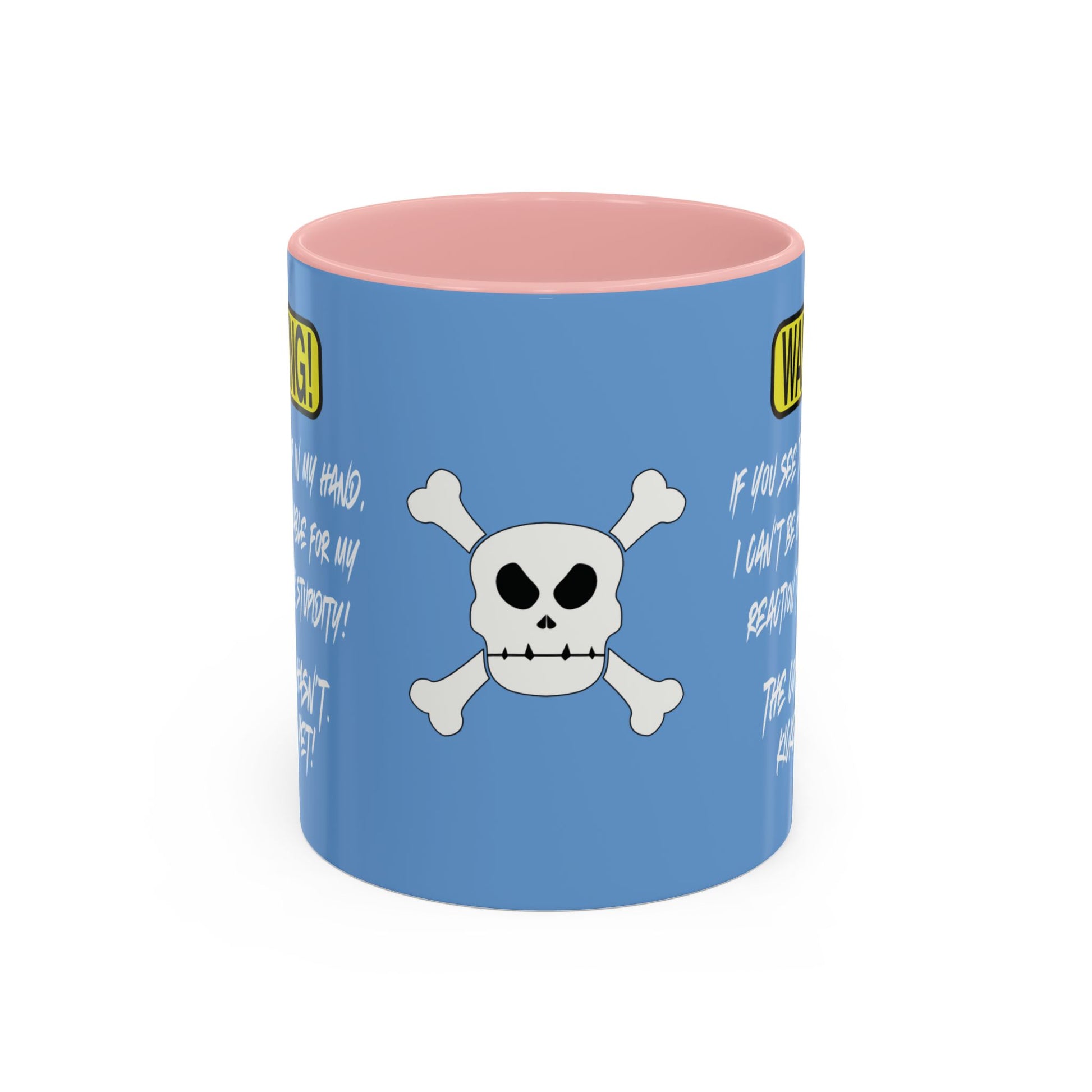 Can't Deal With Stupidity 11oz Accent Mug.