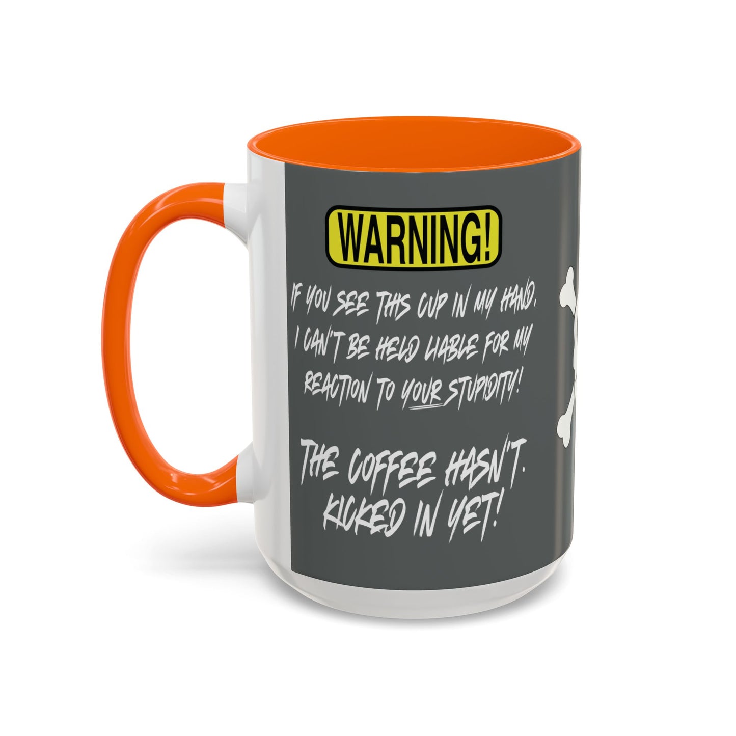 Can't Deal With Stupidity 15oz Accent Mug