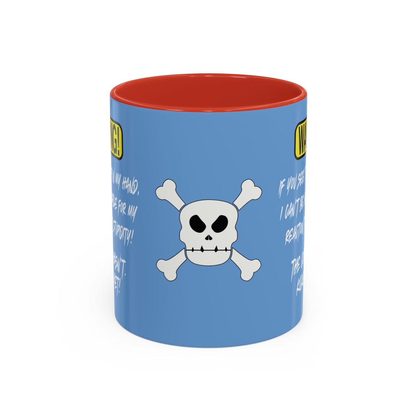 Can't Deal With Stupidity 11oz Accent Mug.