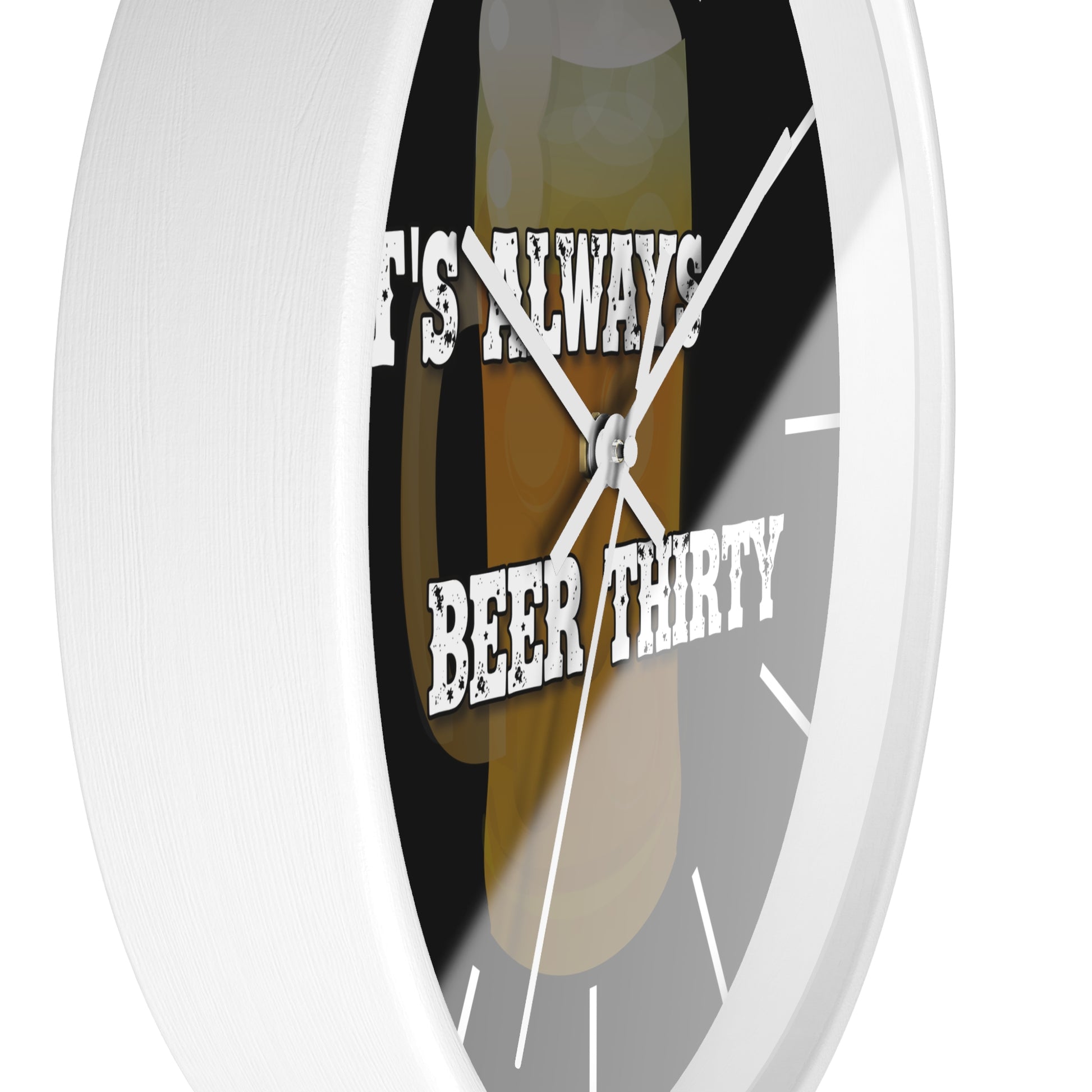 Home Bar Wall Clock with 'It's Always Beer Thirty' Phrase.