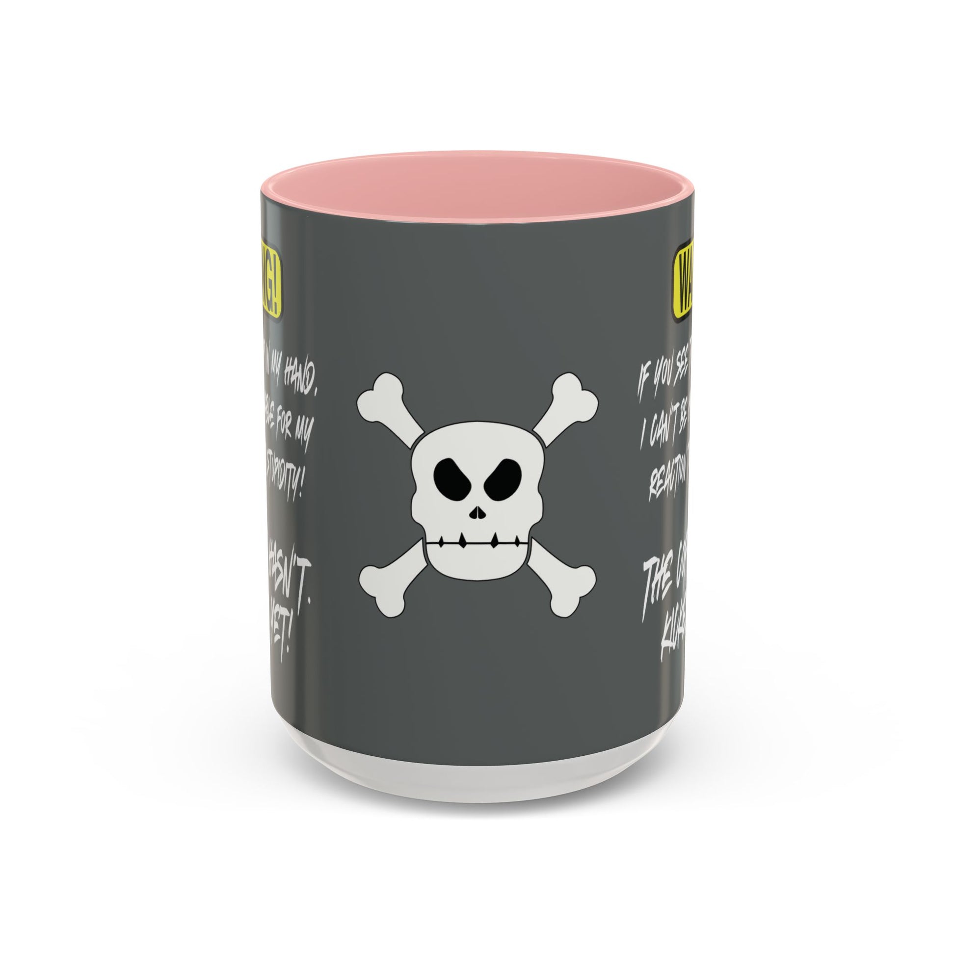 Can't Deal With Stupidity 15oz Accent Mug.