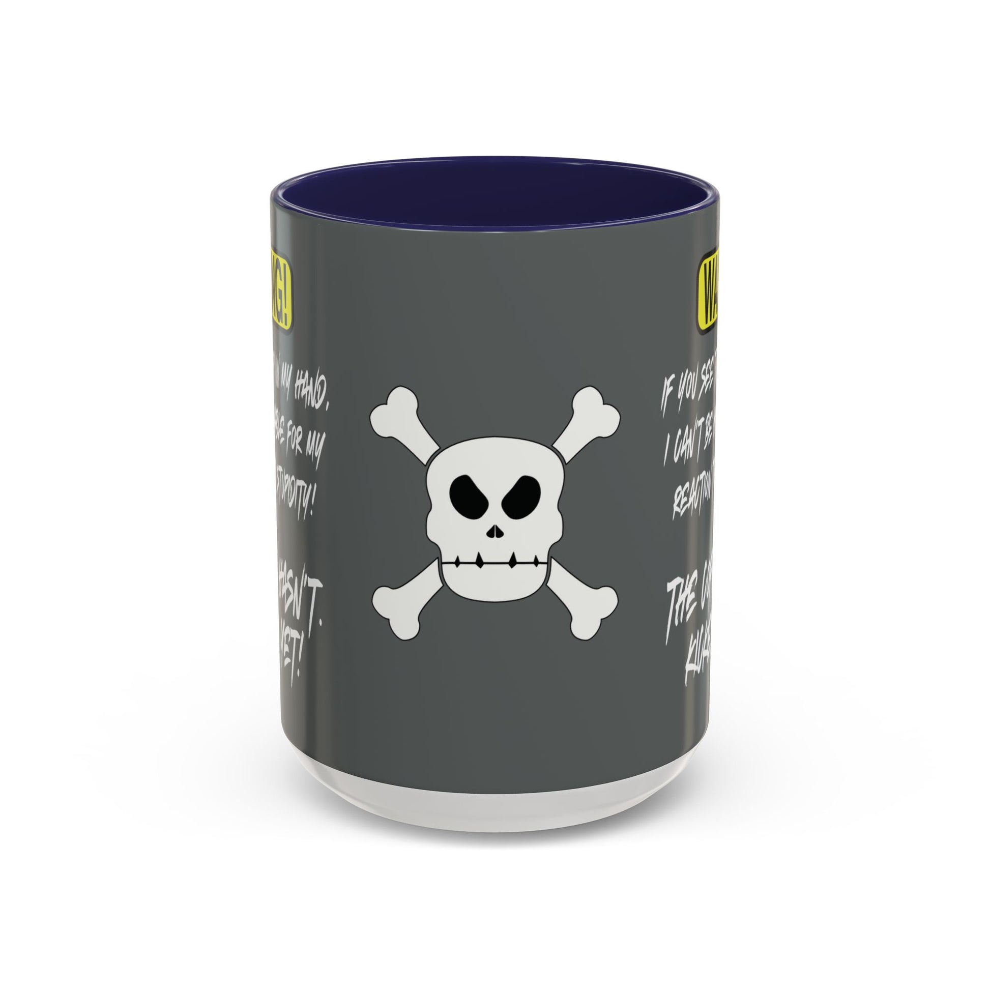 Can't Deal With Stupidity 15oz Accent Mug.