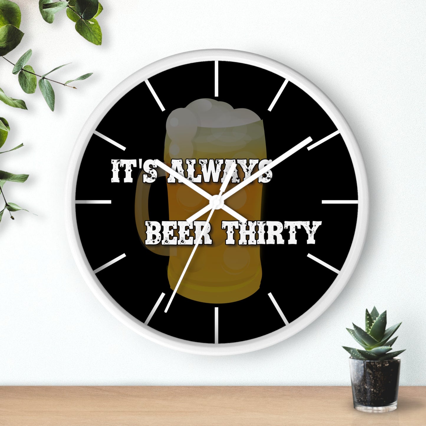 Home Bar Wall Clock with 'It's Always Beer Thirty' Phrase.