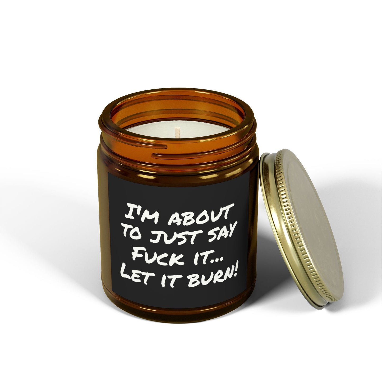 "Let It Burn" Funny Scented Candle – 9oz Coconut Apricot Wax.