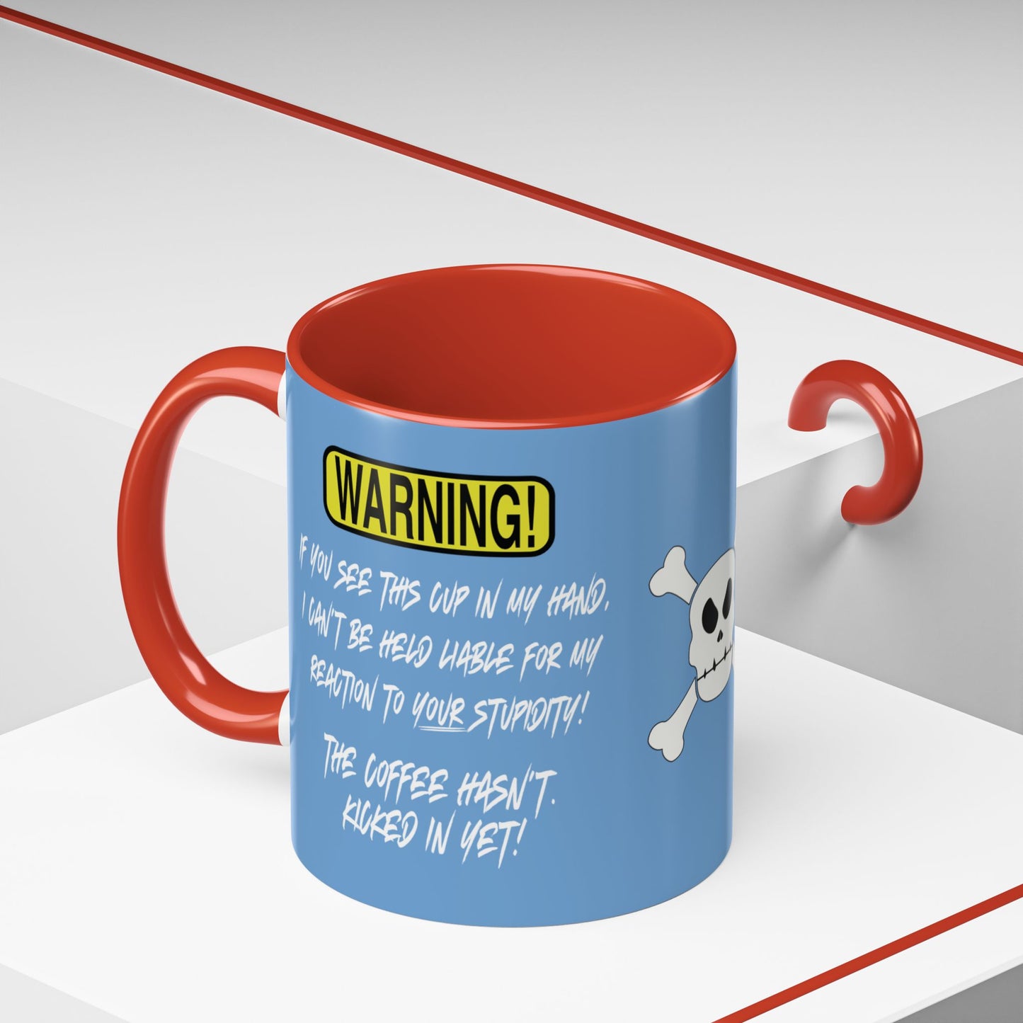 Can't Deal With Stupidity 11oz Accent Mug.