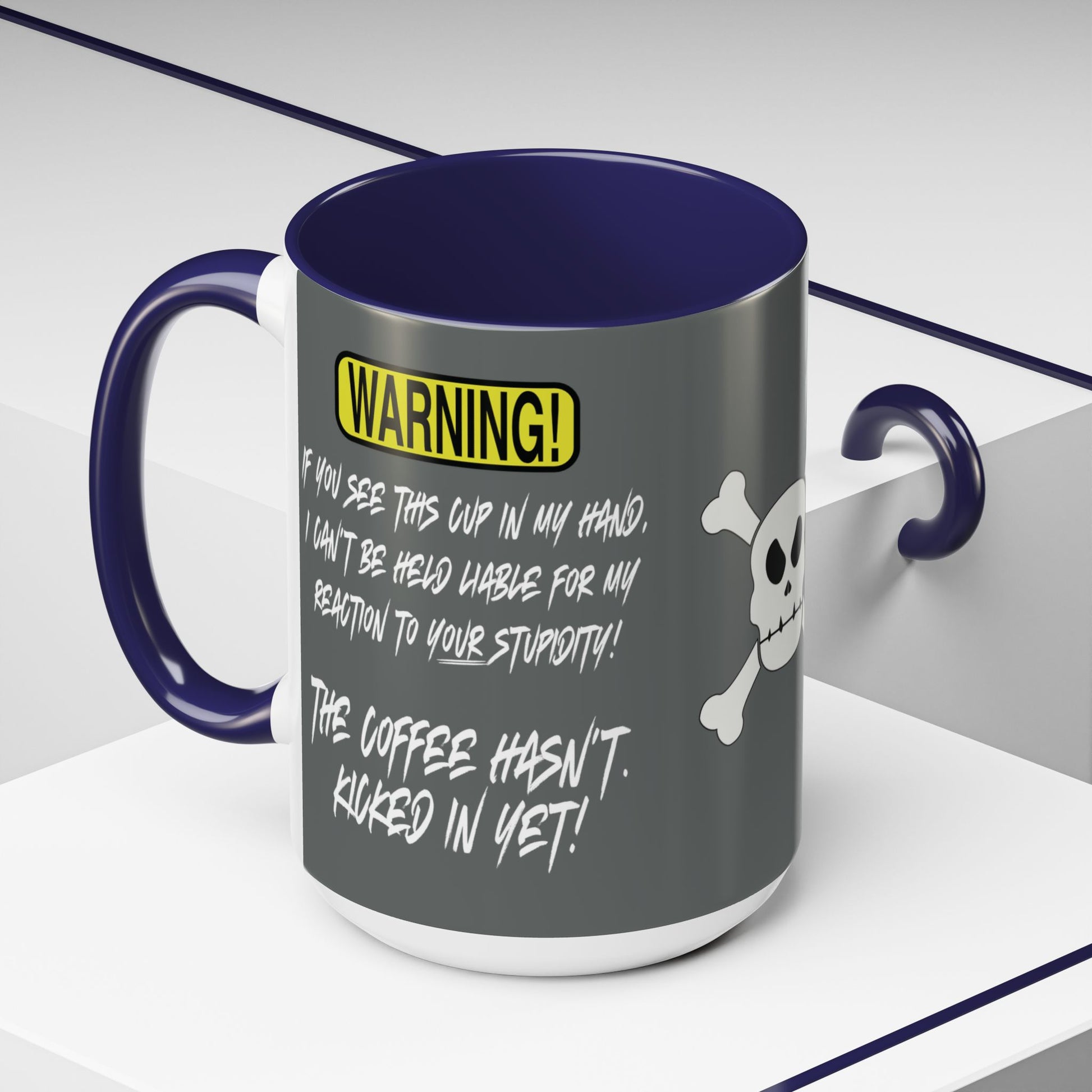 Can't Deal With Stupidity 15oz Accent Mug.