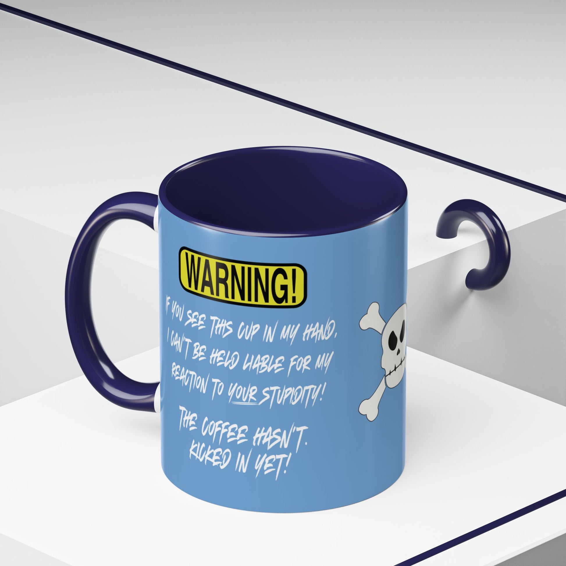 Can't Deal With Stupidity 11oz Accent Mug.