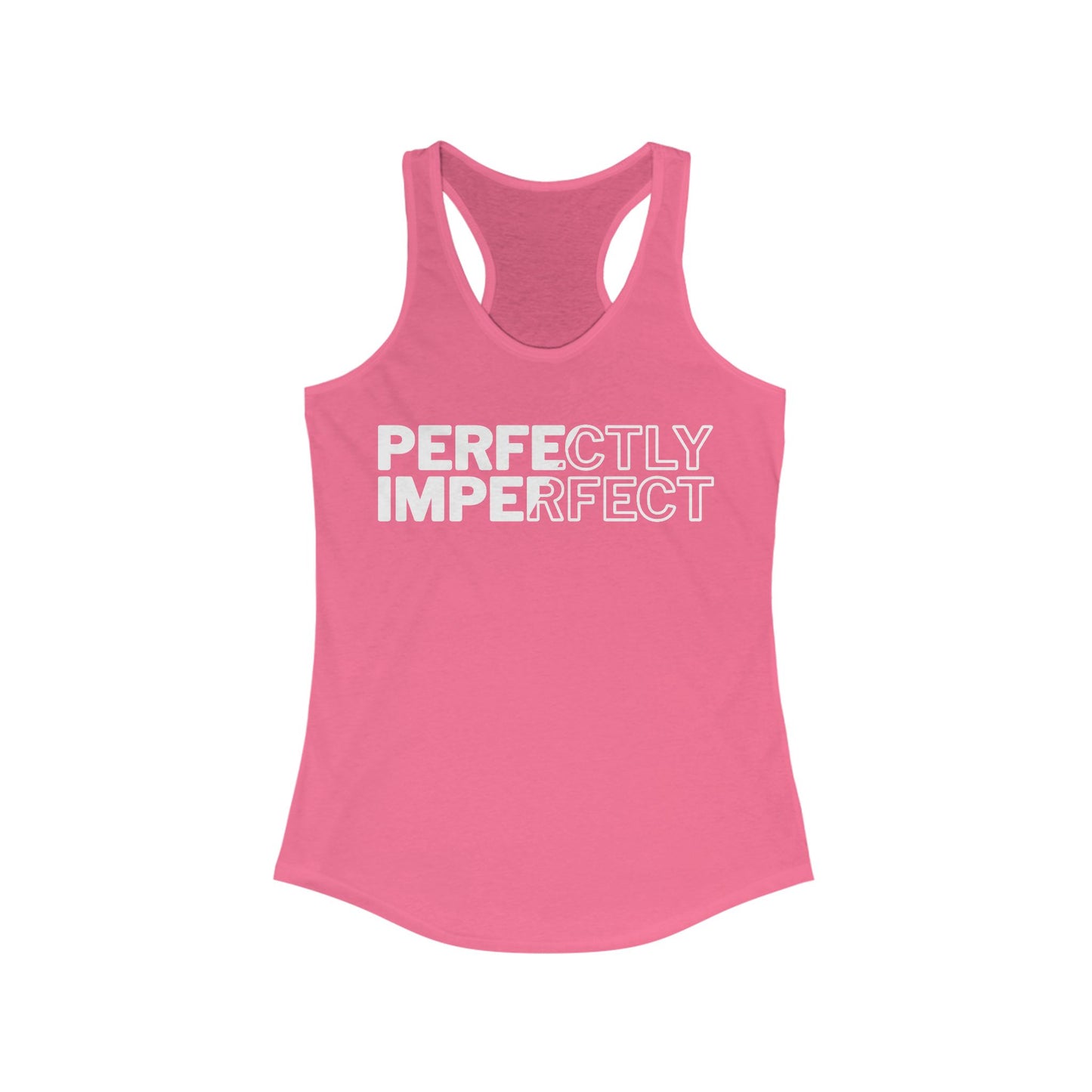 Perfectly Imperfect Women's Tank Top.