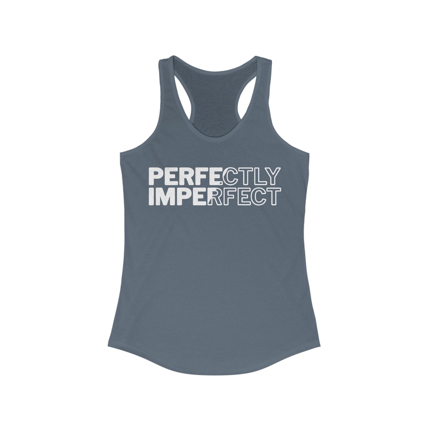 Perfectly Imperfect Women's Tank Top.