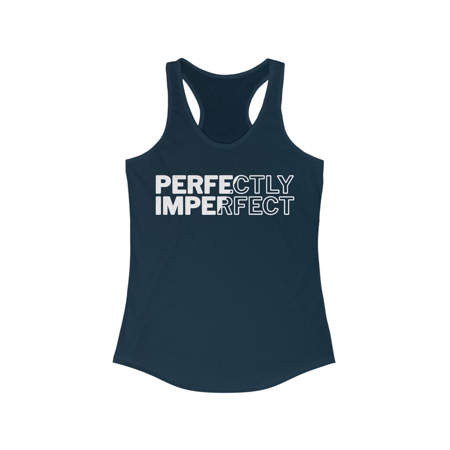 Perfectly Imperfect Women's Tank Top.