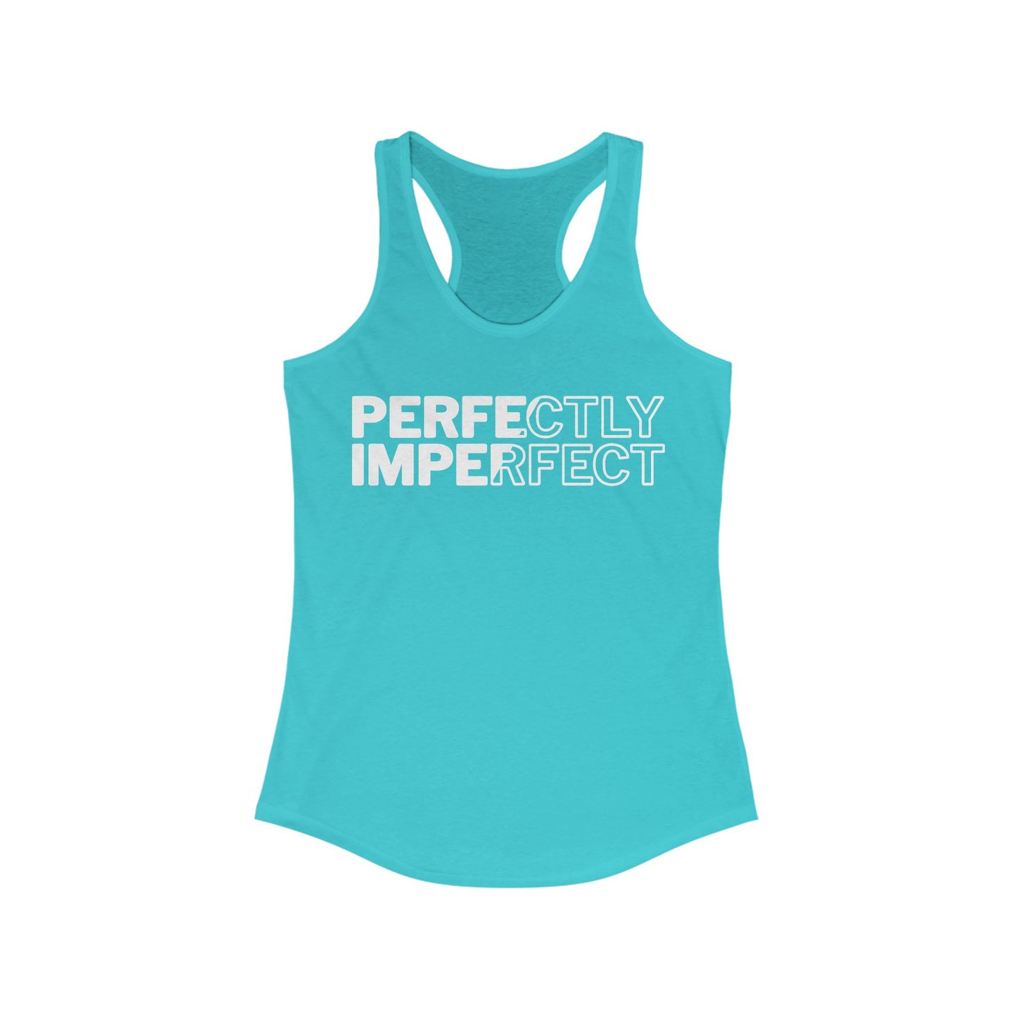 Perfectly Imperfect Women's Tank Top.