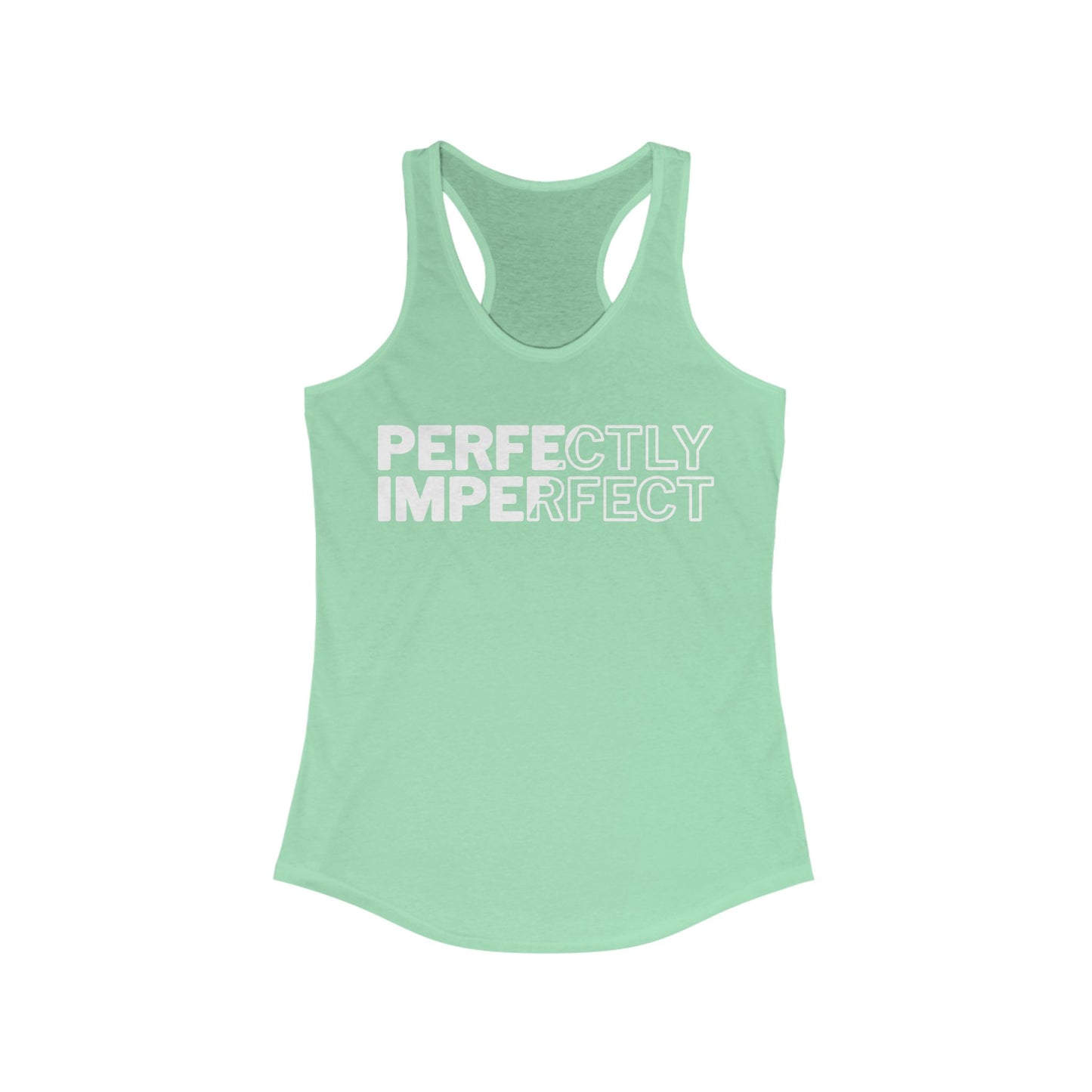 Perfectly Imperfect Women's Tank Top.
