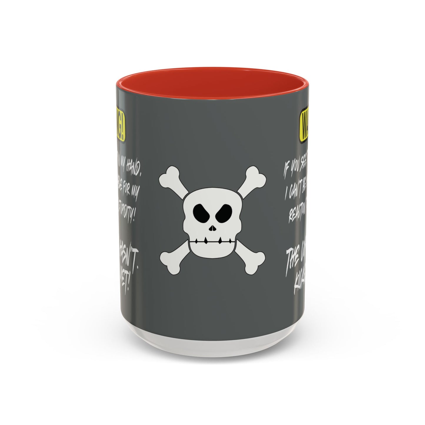 Can't Deal With Stupidity 15oz Accent Mug.