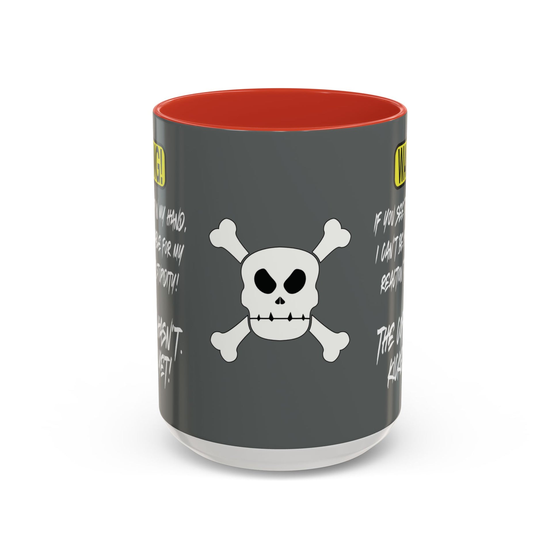 Can't Deal With Stupidity 15oz Accent Mug.