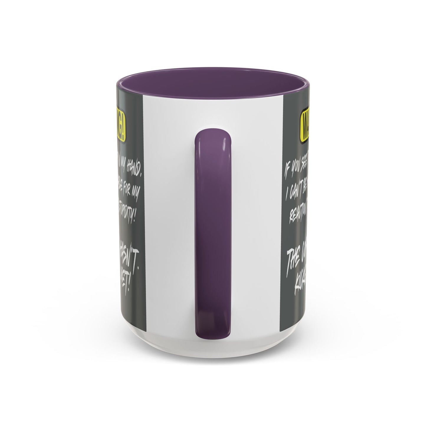 Can't Deal With Stupidity 15oz Accent Mug