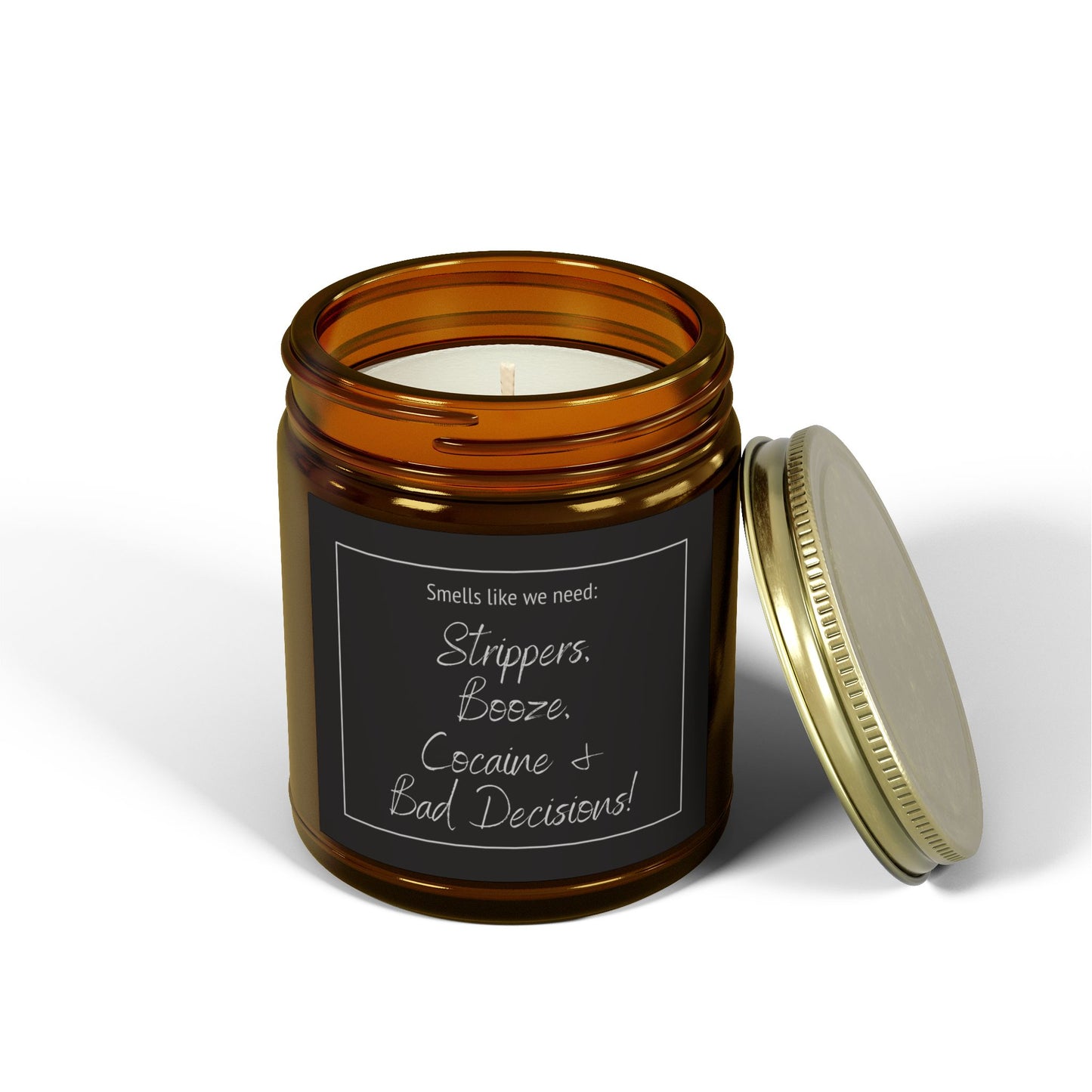 Funny Adult Candle - 9oz "Strippers, Booze, Cocaine & Bad Decisions" Scented Candle