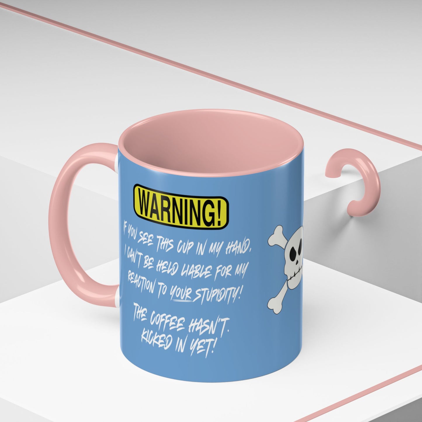 Can't Deal With Stupidity 11oz Accent Mug.