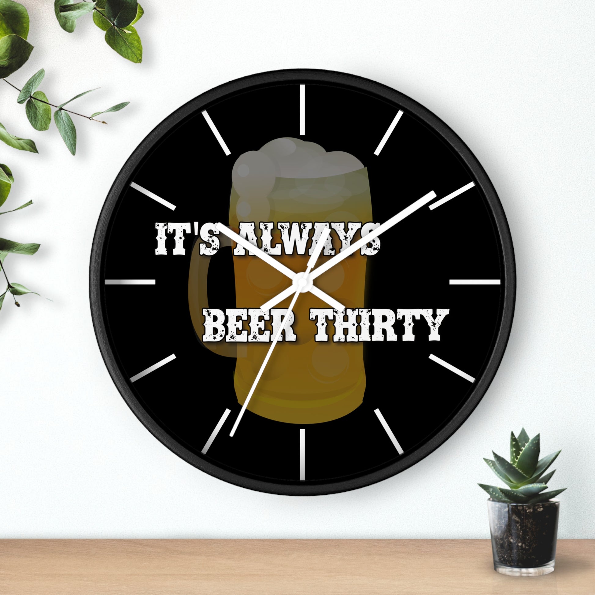 Home Bar Wall Clock with 'It's Always Beer Thirty' Phrase.