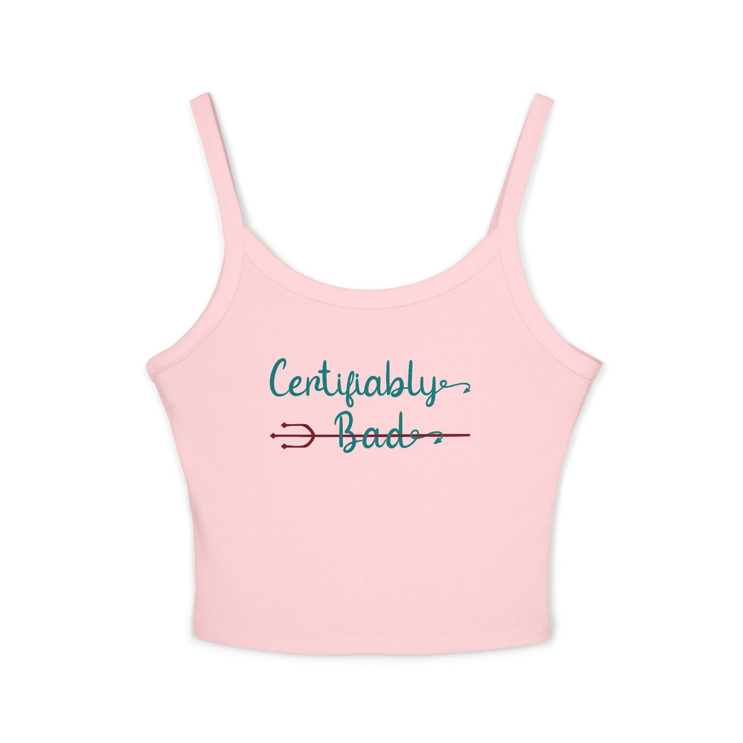 "Certifiably Bad" Spaghetti Strap Tank.